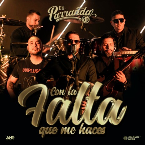 Con La Falta Que Me Haces | Boomplay Music