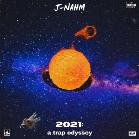 2021: A Trap Odyssey | Boomplay Music