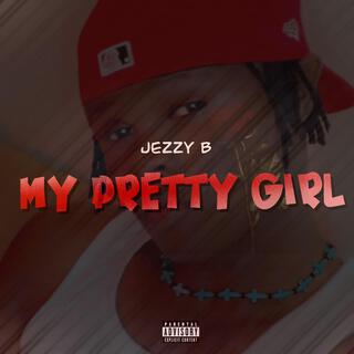 My Pretty Girl lyrics | Boomplay Music