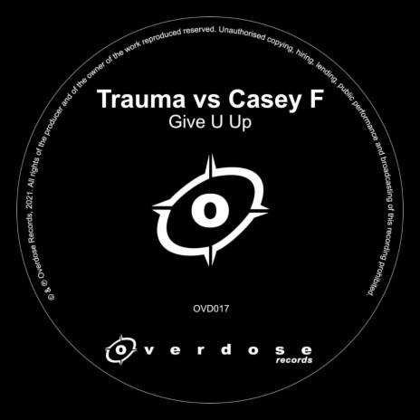 Give U Up ft. Trauma | Boomplay Music