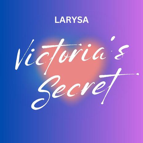 Victoria's Secret | Boomplay Music