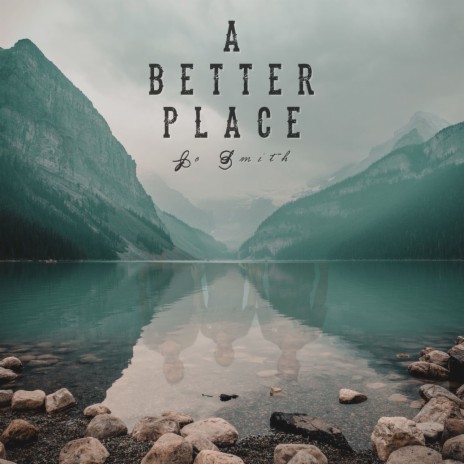 A Better Place | Boomplay Music