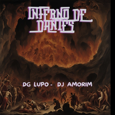 Inferno de Dantes ft. Dg Lupo | Boomplay Music