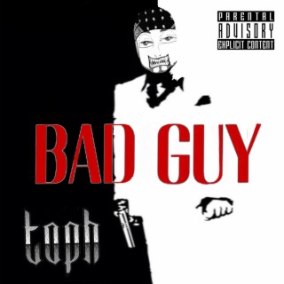 BAD GUY