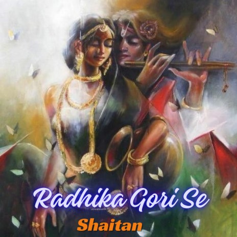 Radhika Gori Se | Boomplay Music