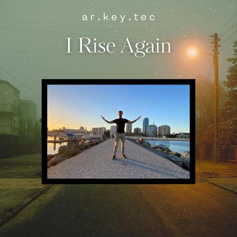 I Rise Again ft. Rootnotes | Boomplay Music