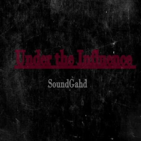 Under the Influence (Cover) | Boomplay Music