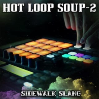 Hot Loop Soup 2