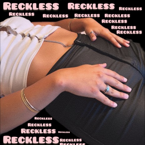 Reckless | Boomplay Music