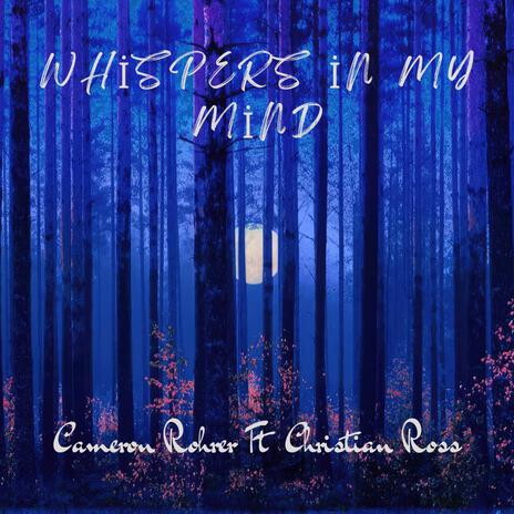 Whispers In My Mind ft. Christian Ross | Boomplay Music