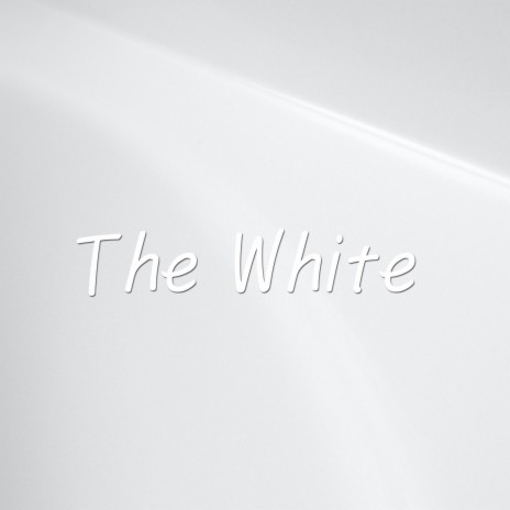 The White | Boomplay Music