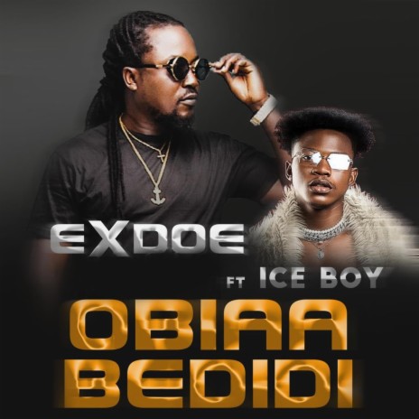 Obiaa Bedidi ft. Iceboy Gh