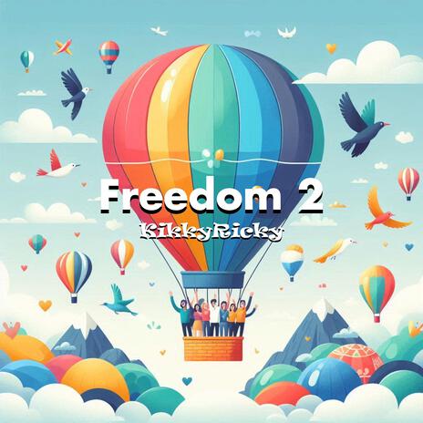 Freedom 2 | Boomplay Music