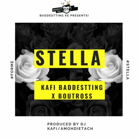 Stella by Dj Kafi x Boutross [Producd by aMohdietach™ X Dj Kafi] | Boomplay Music