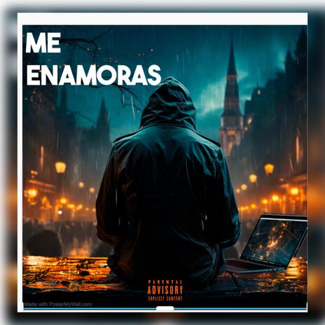 Me enamoras | Boomplay Music