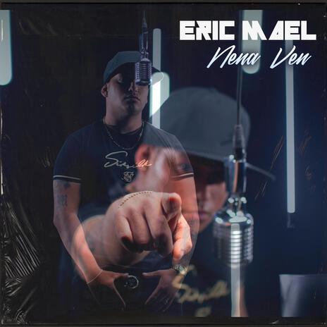 Nena Ven ft. EricMael | Boomplay Music