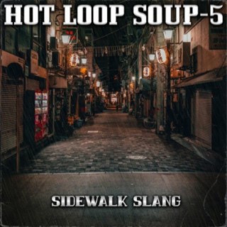 Hot Loop Soup 5