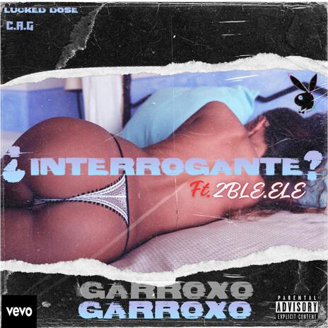 Interrogante ft. 2BLE.ELE | Boomplay Music