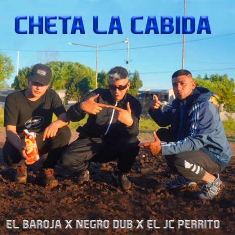 Cheta la Cabida ft. El baroja & El JC perrito | Boomplay Music