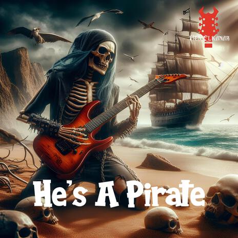 Pirates of the Caribbean: He's a Pirate | Boomplay Music