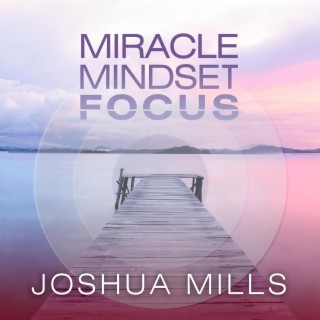 Miracle Mindset Focus