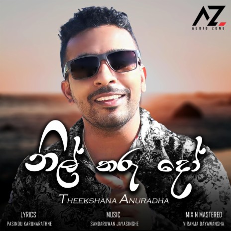 Nil Tharu Dho ft. Theekshana Anuradha | Boomplay Music