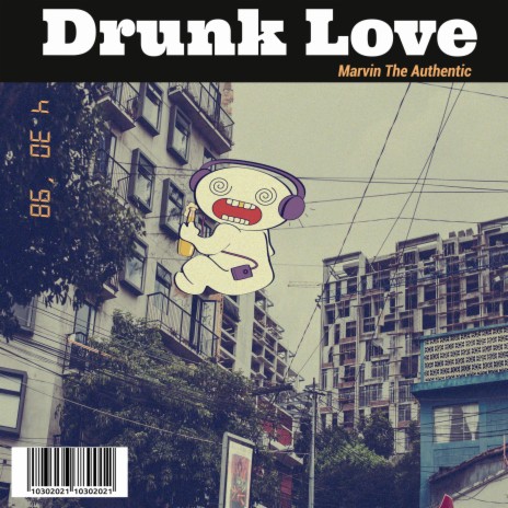 Drunk Love | Boomplay Music