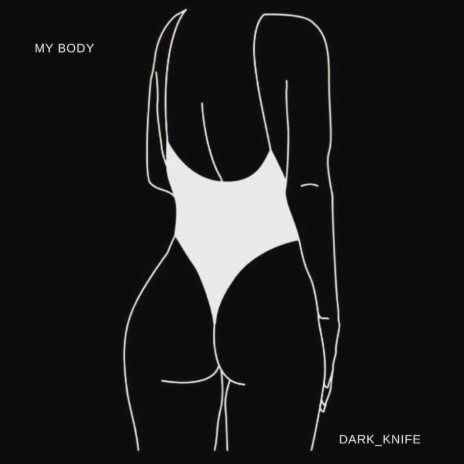 My Body | Boomplay Music