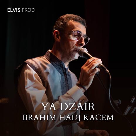 Ya Dzair يا دزاير | Boomplay Music