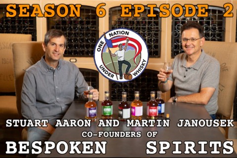 Season 6, Ep 2 -- Martin & Stu, Co-Founders of Bespoken Spirits