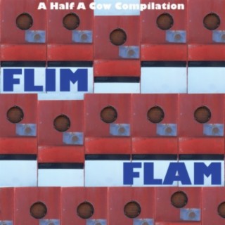 Flim Flam - A Half A Cow Compilation
