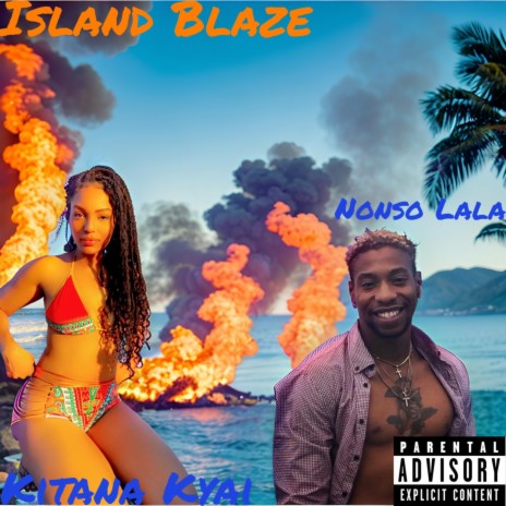 Island Blaze ft. Nonsolala & oscodeine | Boomplay Music