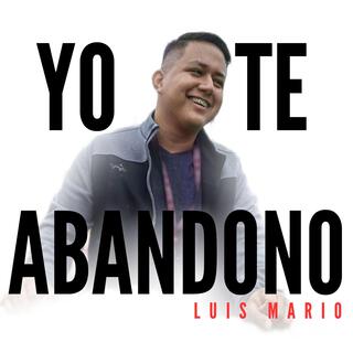 Yo Te Abandono