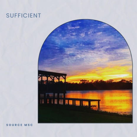 sufficient | Boomplay Music