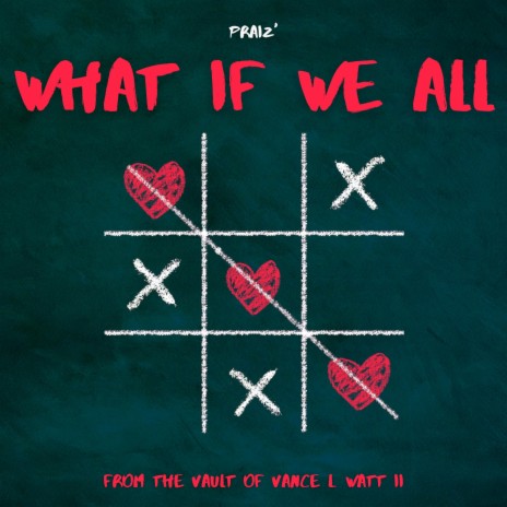 What If We All ft. The Roze Man | Boomplay Music