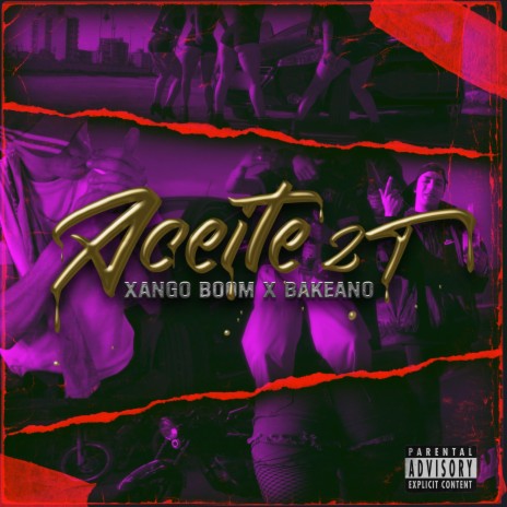 Aceite 2T ft. Xango Boom | Boomplay Music