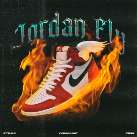 Jordan Fly ft. Pikis & Crema007