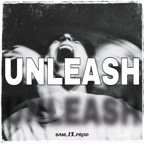 UNLEASH | Boomplay Music