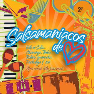 Salsamaniacos de Corazón/ Vol. 2