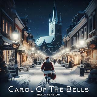 Carol Of The Bells (Bells version)