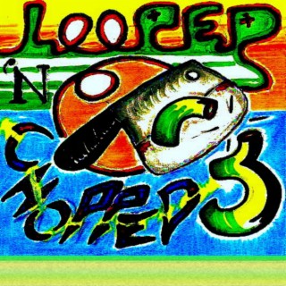 Looped & Chopped Volume 3