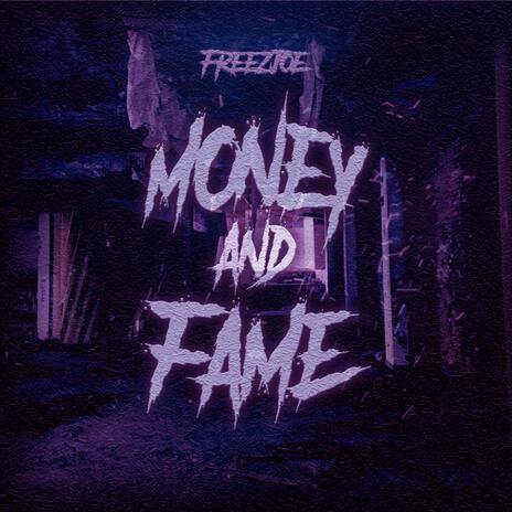 Money & Fame (Slowed + Reverb) ft. Freezjoe | Boomplay Music