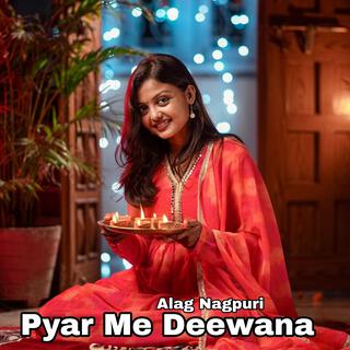 Pyar Me Deewana