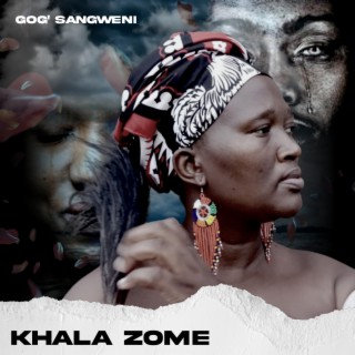 Khala Zome lyrics | Boomplay Music