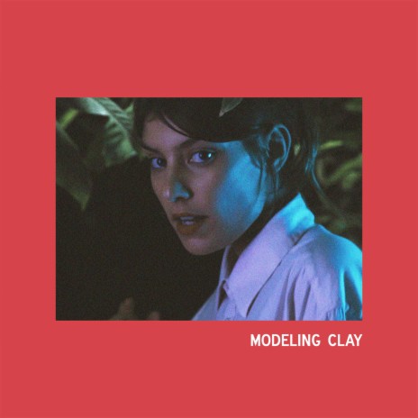 Modeling Clay | Boomplay Music