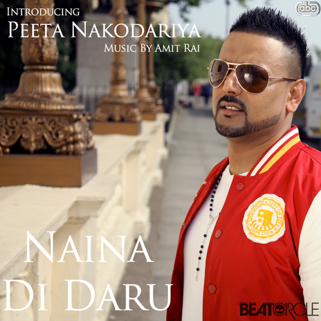 Naina Di Daru ft. Peeta Nakodariya | Boomplay Music