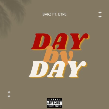 Day by Day ft. E. Tre