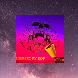 Lean In My Cup