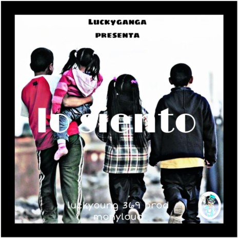 Lo siento ft. luckyoung369 | Boomplay Music