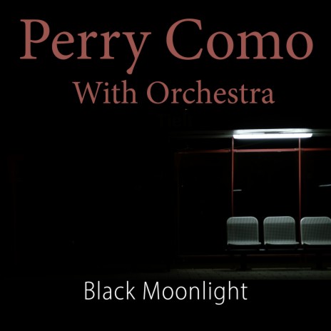 If Wishes Were Kisses (Perry Como with Orchestra If Wishes Were Kisses) | Boomplay Music